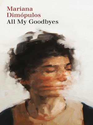 cover image of All My Goodbyes